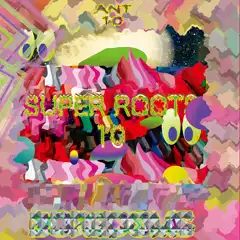 SUPER ROOTS 10